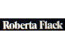 Roberta Flack